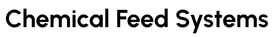 Chemical Feed Systems